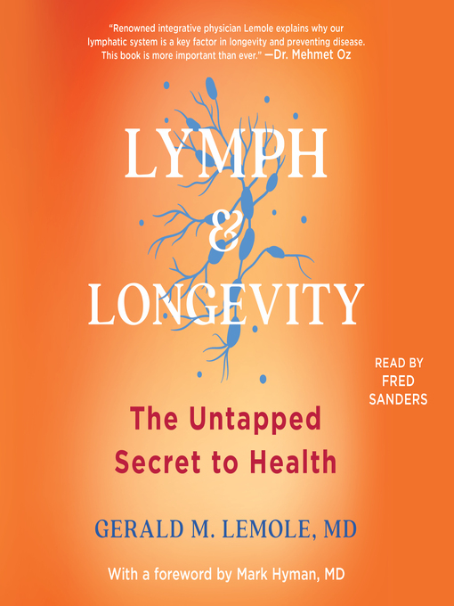 Title details for Lymph & Longevity by Gerald Lemole - Available